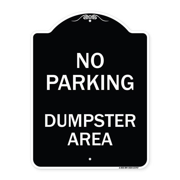 Signmission No Parking Dumpster Area Heavy-Gauge Aluminum Architectural Sign, 24" x 18", BW-1824-23747 A-DES-BW-1824-23747 - main